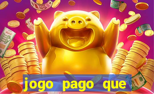 jogo pago que ganha dinheiro